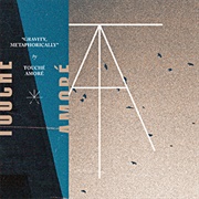 Touché Amoré / Pianos Become the Teeth - Touché Amoré / Pianos Become the Teeth