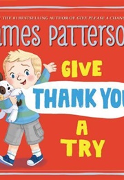 Give Thank You a Try (James Patterson)