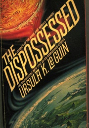 The Dispossessed (Ursula K Le Guin)