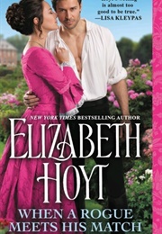 When a Rogue Meets His Match (Elizabeth Hoyt)