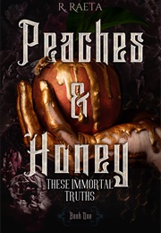 Peaches and Honey (R. Raeta)