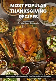 Most Popular Thanksgiving Recipes (Matthew Reynolds)