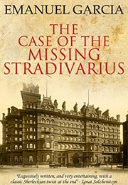 The Case of the Missing Stradivarius (Emanuel E. Garcia)