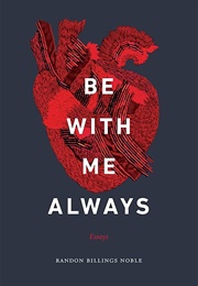 Be With Me Always (Randon Billings Noble)