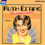 Ten Cents a Dance - Ruth Etting