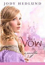 The Vow (Jody Hedlund)