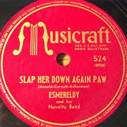 Slap Her Down Again Paw - Esmereldy and Her Novelty Band