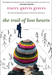 The Trail of Lost Hearts (Tracey Garvis-Graves)