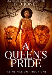 A Queen&#39;s Pride (N.D. Jones)