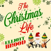 Elliott BROOD - The Christmas Life - Single