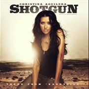 Shotgun - Christina Aguilera