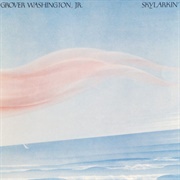 Grover Washington, Jr. - Skylarkin&#39;