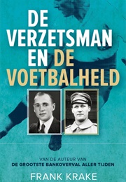 De Verzetsman En De Voetbalheld (Frank Krake)