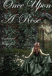 Once Upon a Rose (Lorri Moulton)