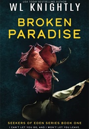 Broken Paradise (W.L. Knightly)