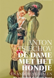 De Dame En Het Hondje (Anton Tsjechov)