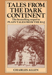 Tales From the Dark Continent (Charles Allen)