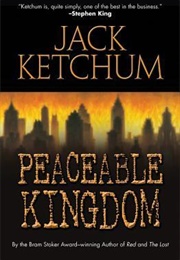 Peaceable Kingdom (Jack Ketchum)