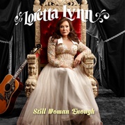 Still Woman Enough - Loretta Lynn/Reba McEntire/Carrie Underwood