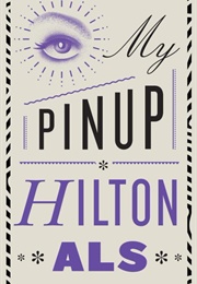 My Pinup (Hilton Als)