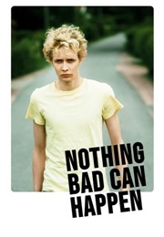 Nothing Bad Can Happen (2013)