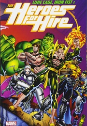 Luke Cage, Iron Fist, &amp; the Heroes for Hire; Vol. 1 (John Ostrander)