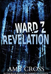 Ward Z: Revelation (Amy Cross)