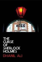 The Curse of Sherlock Holmes (Dhanil Ali)