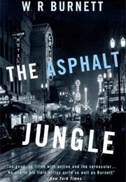 The Asphalt Jungle (W. R. Burnett)