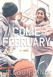 Come February (Ellison Lane)