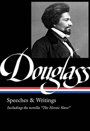 Speeches &amp; Writings (Frederick Douglass)