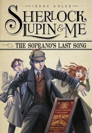 The Soprano&#39;s Last Song (Irene Adler)