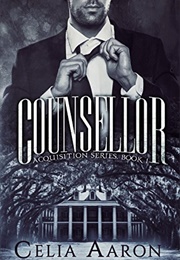 Counsellor (Acquisition #1) (Celia Aaron)