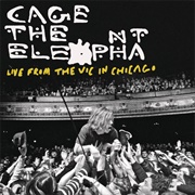 Live From the Vic in Chicago (Cage the Elephant, 2012)