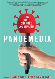 Pandemedia (Tracey Kirkland &amp; Gavin Fang (Eds))