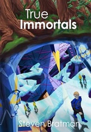 True Immortals (Steven Bratman)