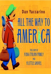 All the Way to America (Dan Yaccarino)