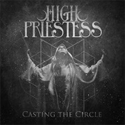 High Priestess - Casting the Circle