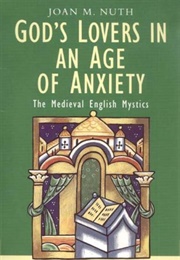 God&#39;s Lovers in an Age of Anxiety (Joan M. Nuth)