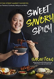 Sweet, Savory, Spicy (Sarah Tiong)