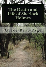 The Death and Life of Sherlock Holmes (Grace Best-Page)