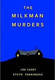 The Milkman Murders (Joe Casey)