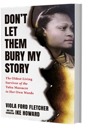 Don&#39;t Let Them Bury My Story (Viola Ford Fletcher)