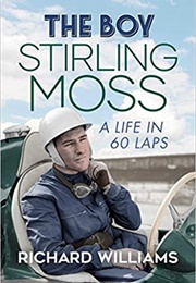 The Boy Stirling Moss (Richard Williams)