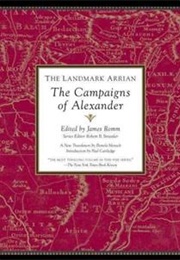 The Landmark Arrian: The Campaigns of Alexander (James Romm (Ed))