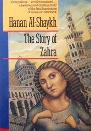 The Story of Zahra (Hanan Al-Shaykh)