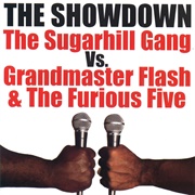 The Sugarhill Gang and Grandmaster Flash and the Furious 5 - The Showdown