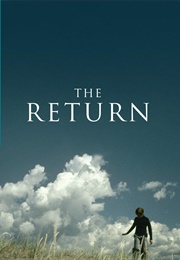 The Return (2003)