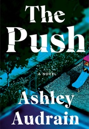 The Push (Ashley Audrain)