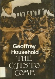 The Cats to Come (Geoffrey Household)